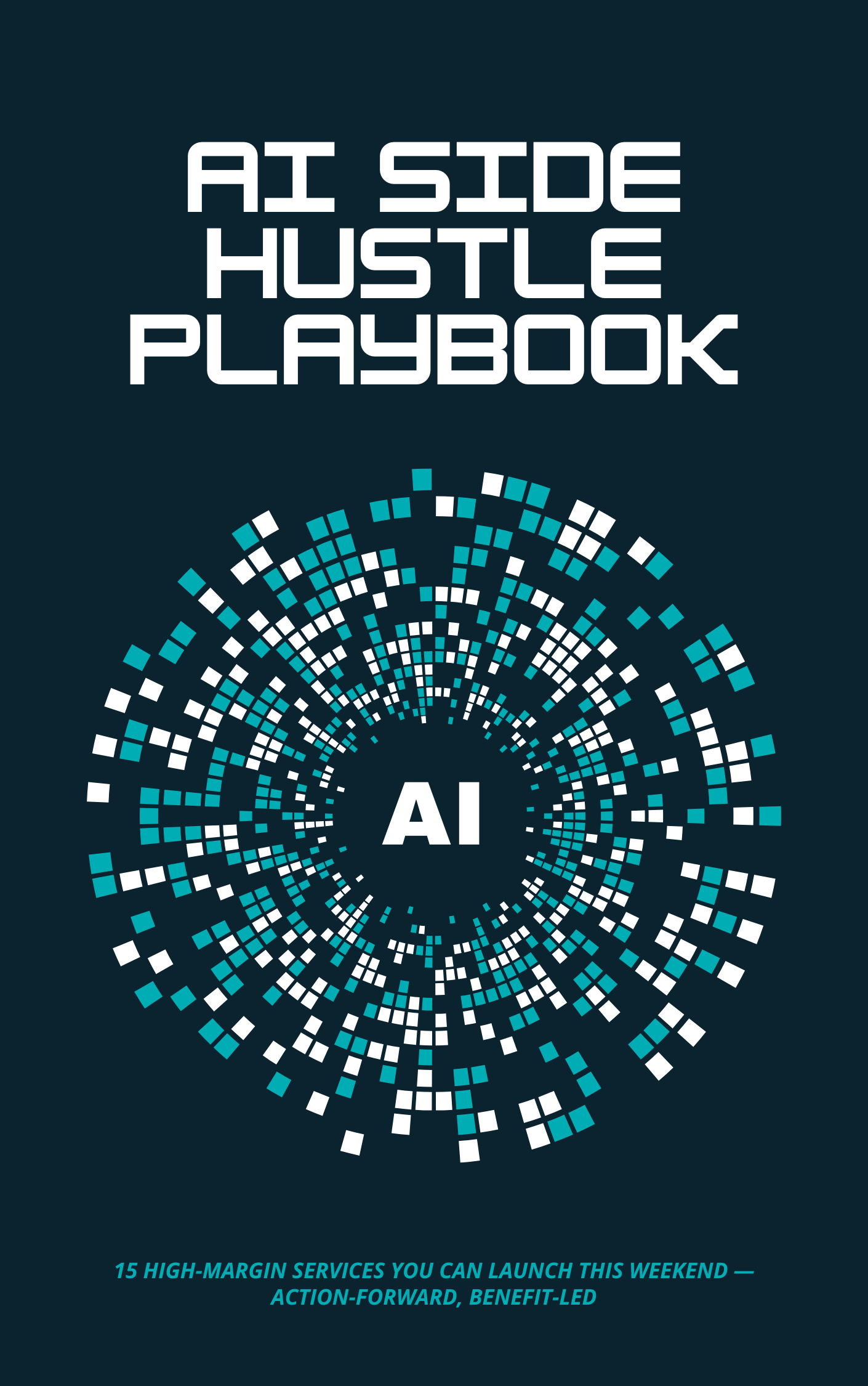 The AI Side Hustle Playbook